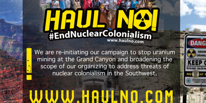 Nuclear Colonialism in the Southwest? Haul No!