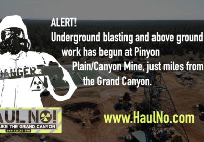 ALERT: Imminent Uranium Mining Threat at Grand Canyon – Haul No!
